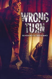 Wrong Turn. Sendero al infierno 2021