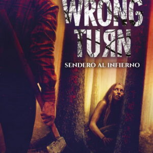 Wrong Turn. Sendero al infierno 2021