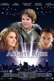 August Rush: El triunfo de un sueño 2007