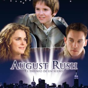 August Rush: El triunfo de un sueño 2007