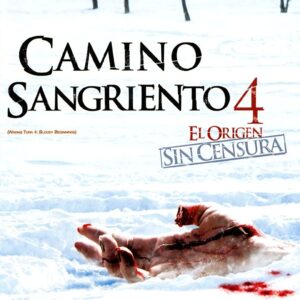 Camino sangriento 4: El origen 2011