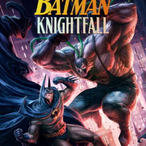 Batman: Knightfall Part 1: Knightfall 2026