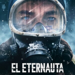 El Eternauta 2025