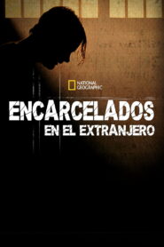 Encarcelados en el extranjero 2007