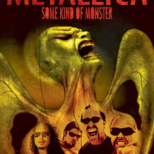 Metallica: Some Kind of Monster 2004